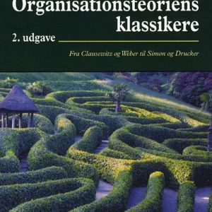 Organisationsteoriens klassikere