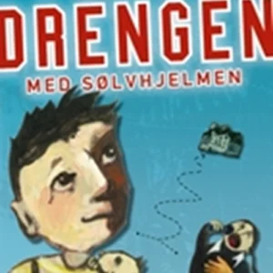 Drengen med sølvhjelmen