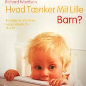 Hvad tænker mit lille barn?