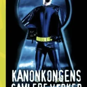 Kanonkongens samlede værker + bonusmateriale