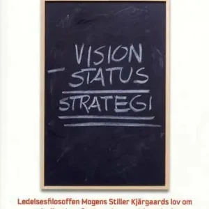 Vision minus status = strategi