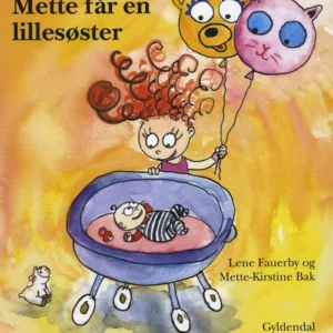 Mette får en lillesøster