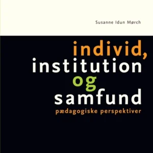 Individ, institution og samfund