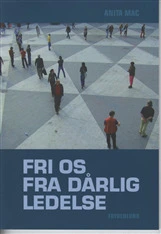 Fri os fra dårlig ledelse