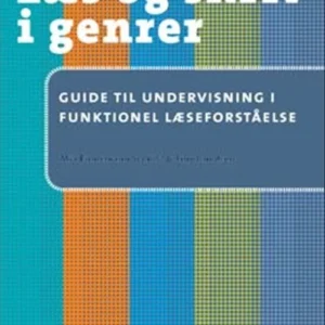 Læs og skriv i genrer - Guide til undervisning i læseforståelse - lærerhæfte