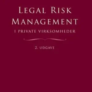 Legal Risk Management i private virksomheder