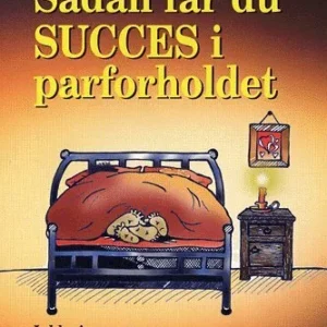 Sådan får du succes i parforholdet
