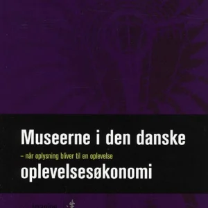 Museerne i den danske oplevelsesøkonomi