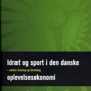 Idræt og sport i den danske oplevelsesøkonomi