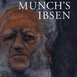 MunchÂ´s Ibsen