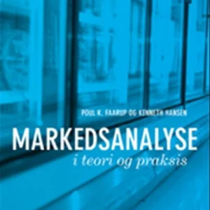 Markedsanalyse i teori og praksis