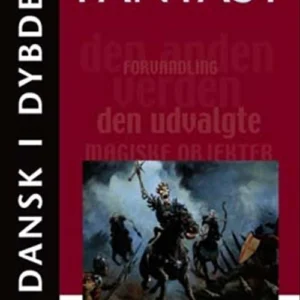 Dansk i dybden - Fantasy