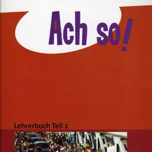 Ach so! Teil 2, Lehrerbuch