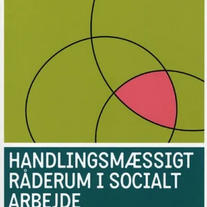 Handlingsmæssigt råderum i socialt arbejde