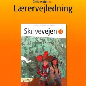 Skrivevejen 3, Lærervejledning inkl. 1 plakat