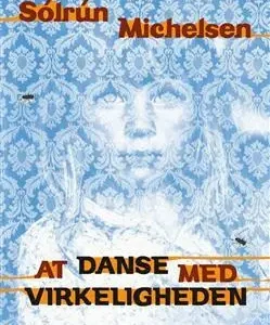At danse med virkeligheden