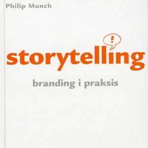 Storytelling - branding i praksis, 2. udgave
