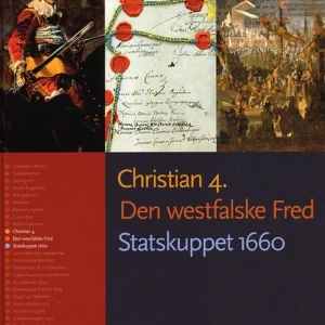 Historiekanon, Christian 4. Den westfalske Fred, Statskuppet 1660
