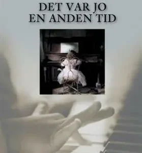 Det var jo en anden tid