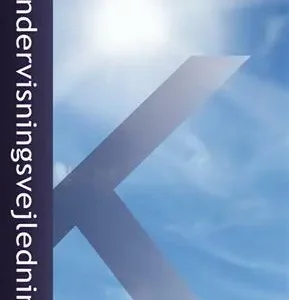 Undervisningsvejledning - K-Materialet
