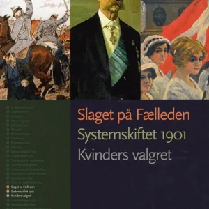 Historiekanon, Slaget på fælleden, Systemskiftet 1901, Kvinders valgret