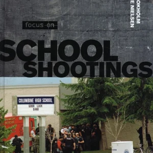 Focus On, School Shootings, Student's Book