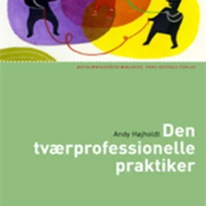Den tværprofessionelle praktiker