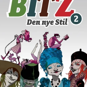 B.I.T.Z. - Den nye stil