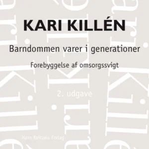 Barndommen varer i generationer