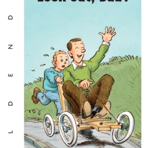 Look out, Dad