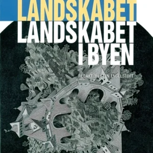 Byen i landskabet - landskabet i byen