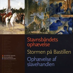 Historiekanon Stavnsbåndets ophævelse, Stormen på Bastillen, Ophævelse af slavhandlen