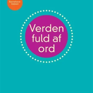 Verden fuld af ord, Børnehaveklassen, Antologi og vejledning