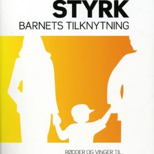 Styrk barnets tilknytning