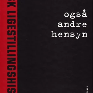 Også andre hensyn