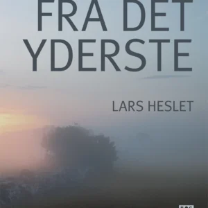 Fra det yderste.