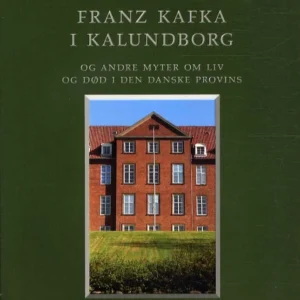 Franz Kafka i Kalundborg