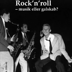 RockÂ´nÂ´roll - musik eller galskab?