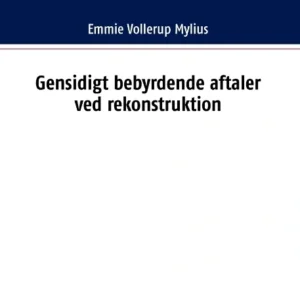 Gensidigt bebyrdende aftaler ved rekonstruktion