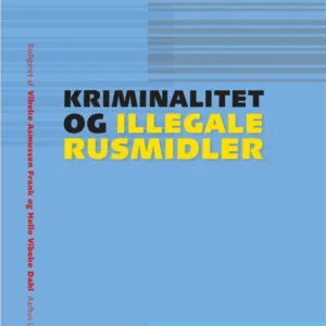 Kriminalitet og illegale rusmidler