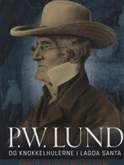 P.W. Lund og Knokkelhulerne i Lagoa Santa