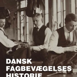 Dansk fagbevægelses historie frem til 1950