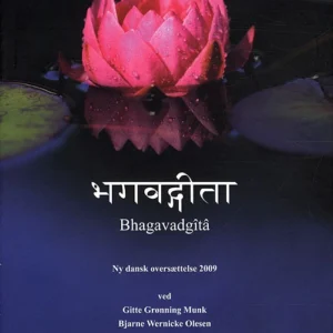 Bhagavadgita - ny dansk oversættelse 2009