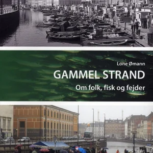 Gammel Strand - om folk, fisk og fejder