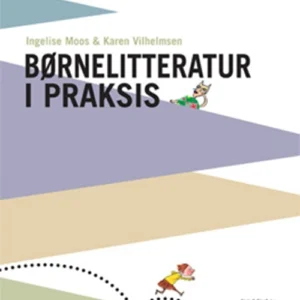 Børnelitteratur i praksis