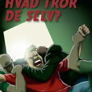 Hvad tror de selv?
