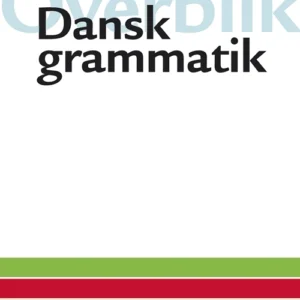 Overblik - Dansk grammatik