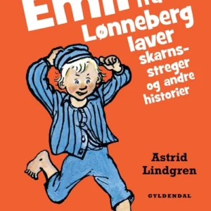 Læs selv Emil fra Lønneberg laver skarnsstreger og andre historier
