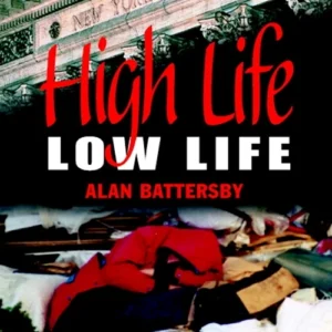 High Life, Low Life