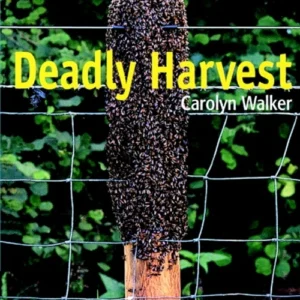 Deadly Harvest